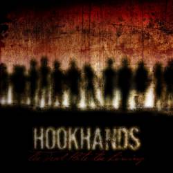 Hookhands : The Dead Hate the Living